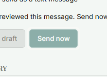 The Send now button on the compose form